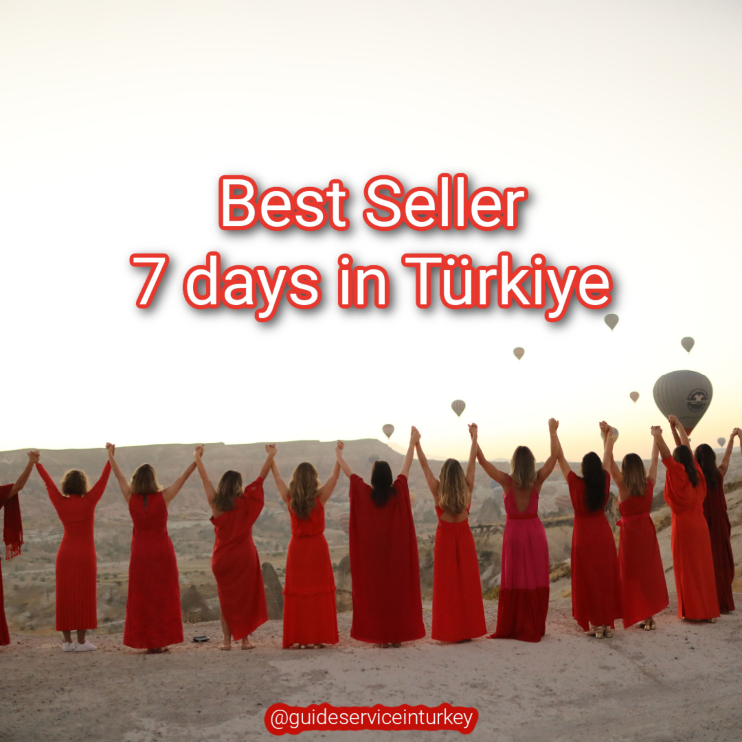 7 days visiting Turkey – Best seller