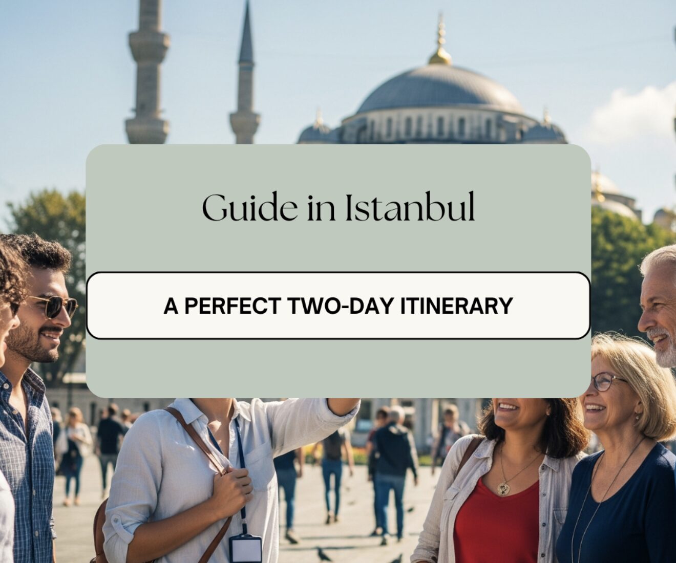 48 Hours in Istanbul